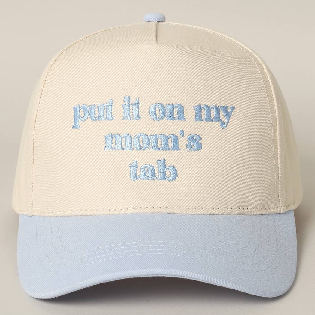Put It On My Mom's Tab Light Blue Trucker Hat